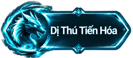 Dị Thú Tiến Hóa