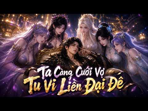 Ảnh thu nhỏ Thức Tỉnh Thể Chất Sinh Dục Thánh Thể Ta Cưới Vợ Sinh Con Để Thành Đế